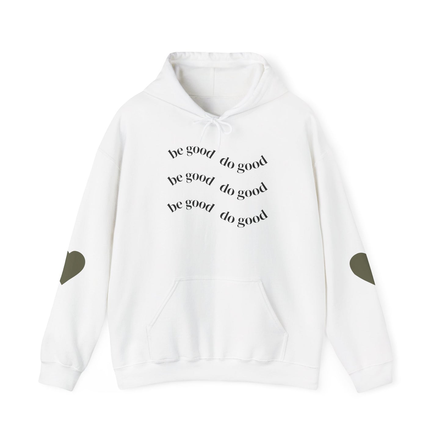 Be Good Do Good Hoodie - Unisex Heavy Blend Sweatshirt, Cozy Gift for Friends, Inspirational Apparel, Motivational Hoodie, Joyful Gift