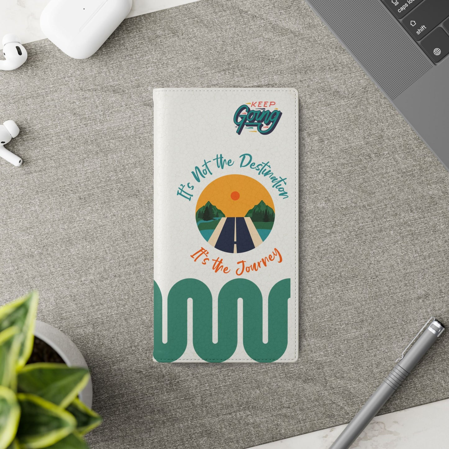 Inspirational Phone Flip Cases - Keep Going: Travel Lovers, Motivational Gifts, Phone Accessories, Road Trip Essentials, Adventure Gear