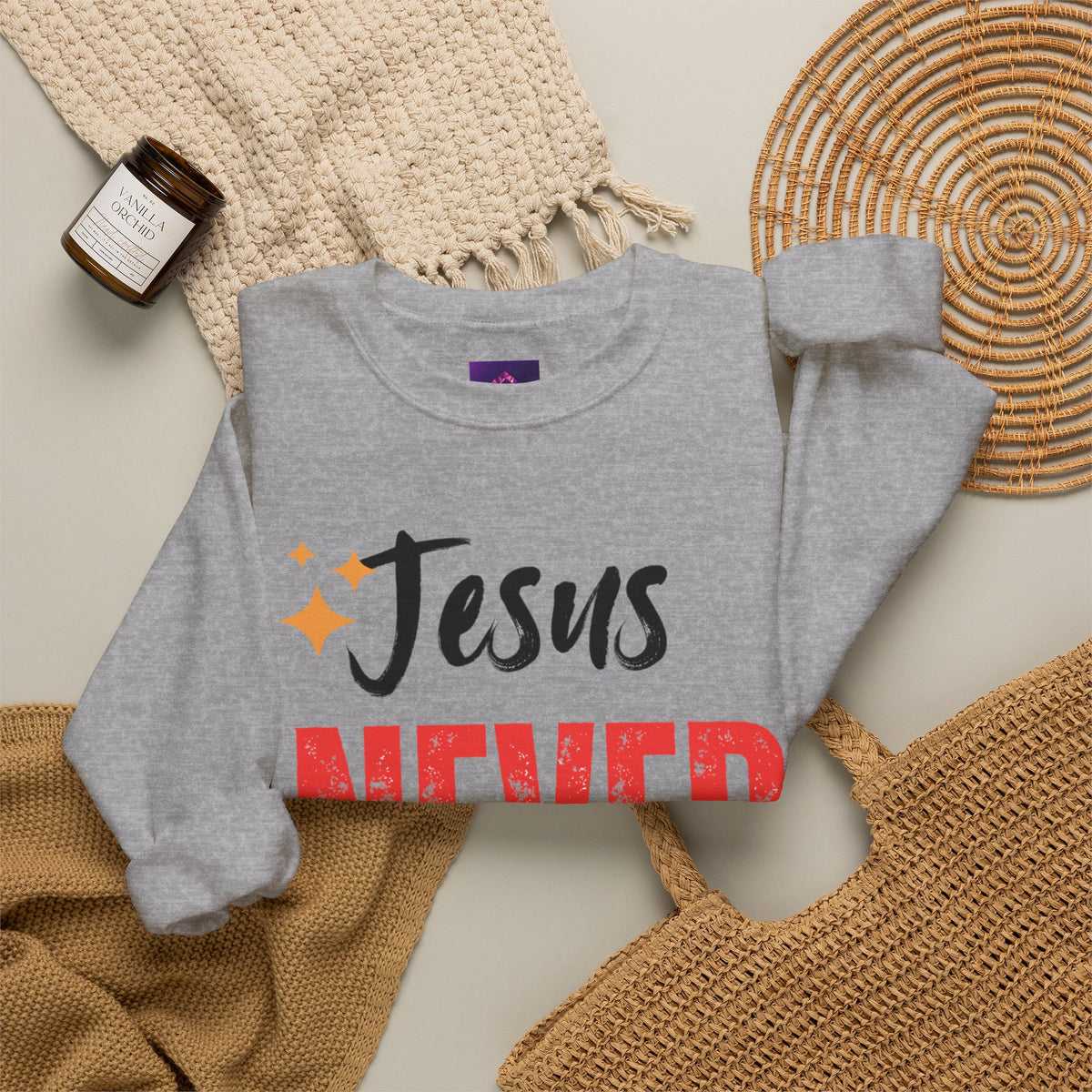 Jesus Never Fails Sweatshirt