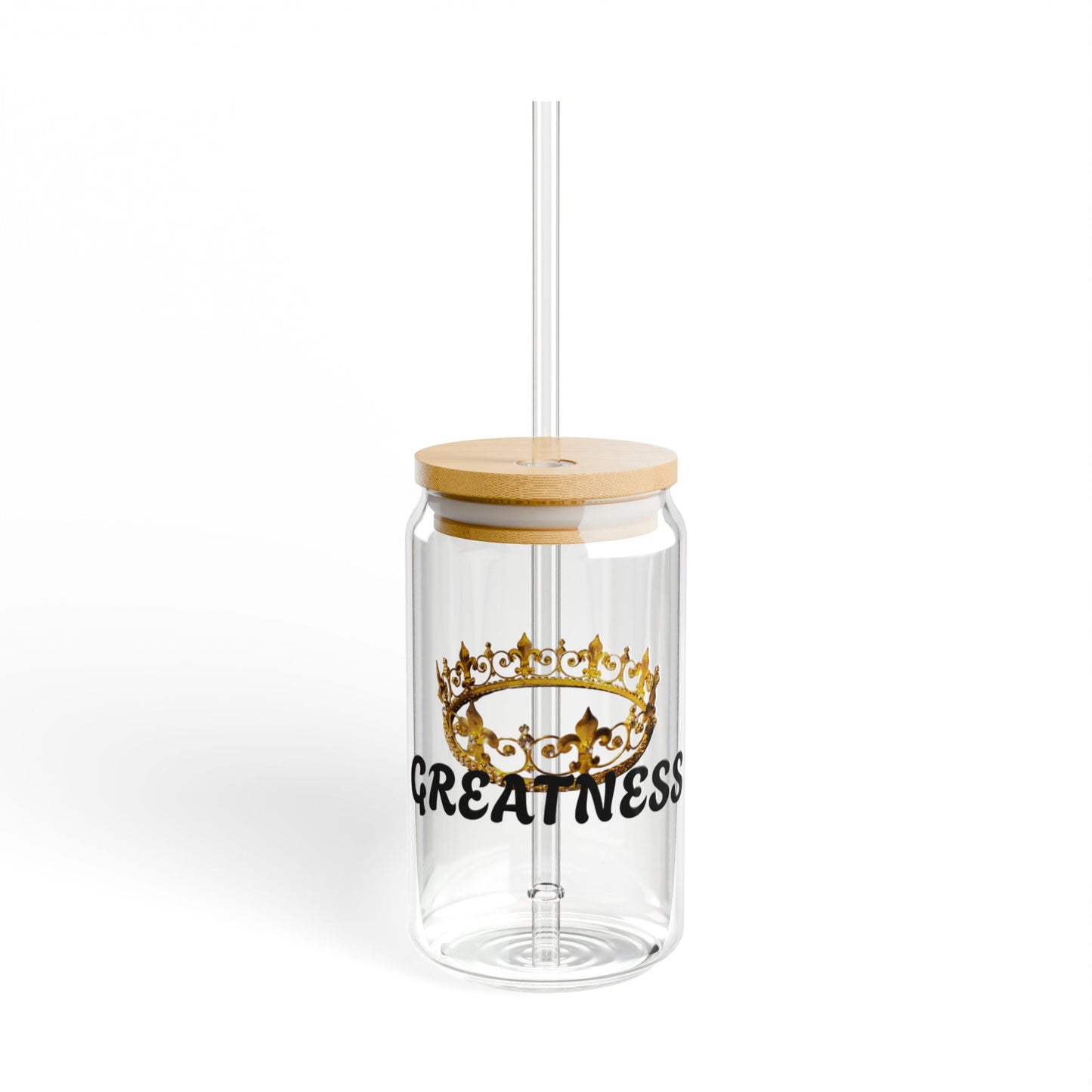Crown of Greatness Sipper Glass, Inspirational Drinkware, Glass Jar with Straw, Gift for Royalty, Motivational Beverage Container