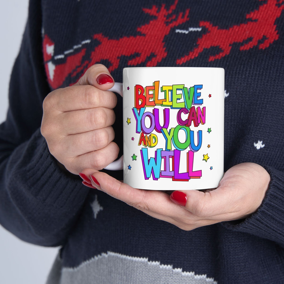 Ceramic Mug - "Believe You Can and You Will" Colorful Inspirational Coffee Cup (11oz/15oz)