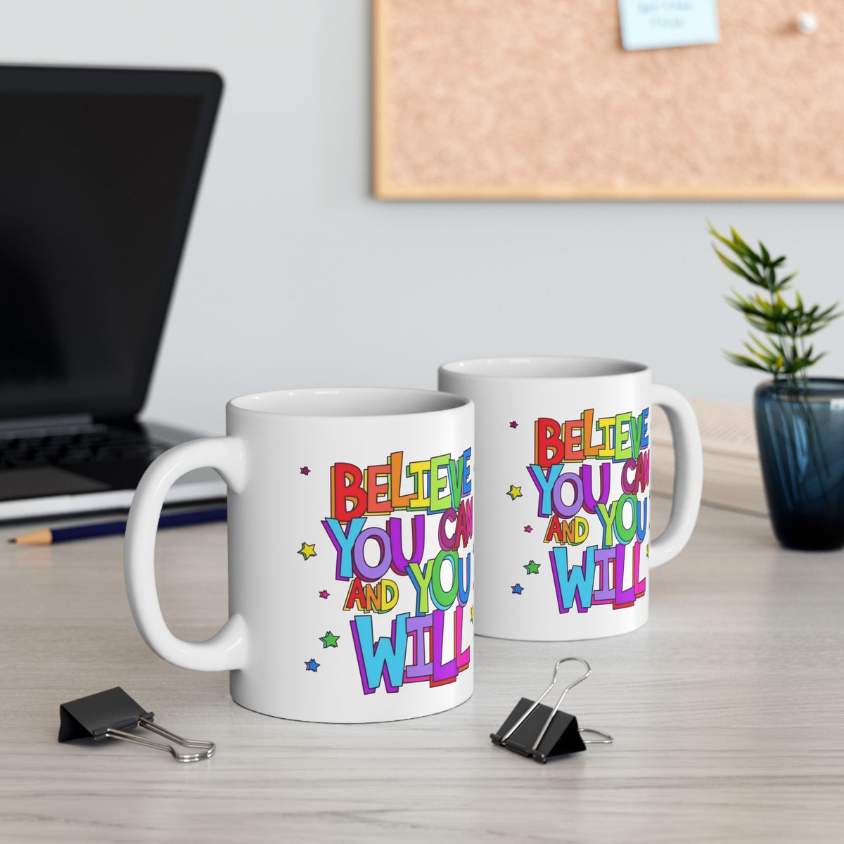 Ceramic Mug - "Believe You Can and You Will" Colorful Inspirational Coffee Cup (11oz/15oz)