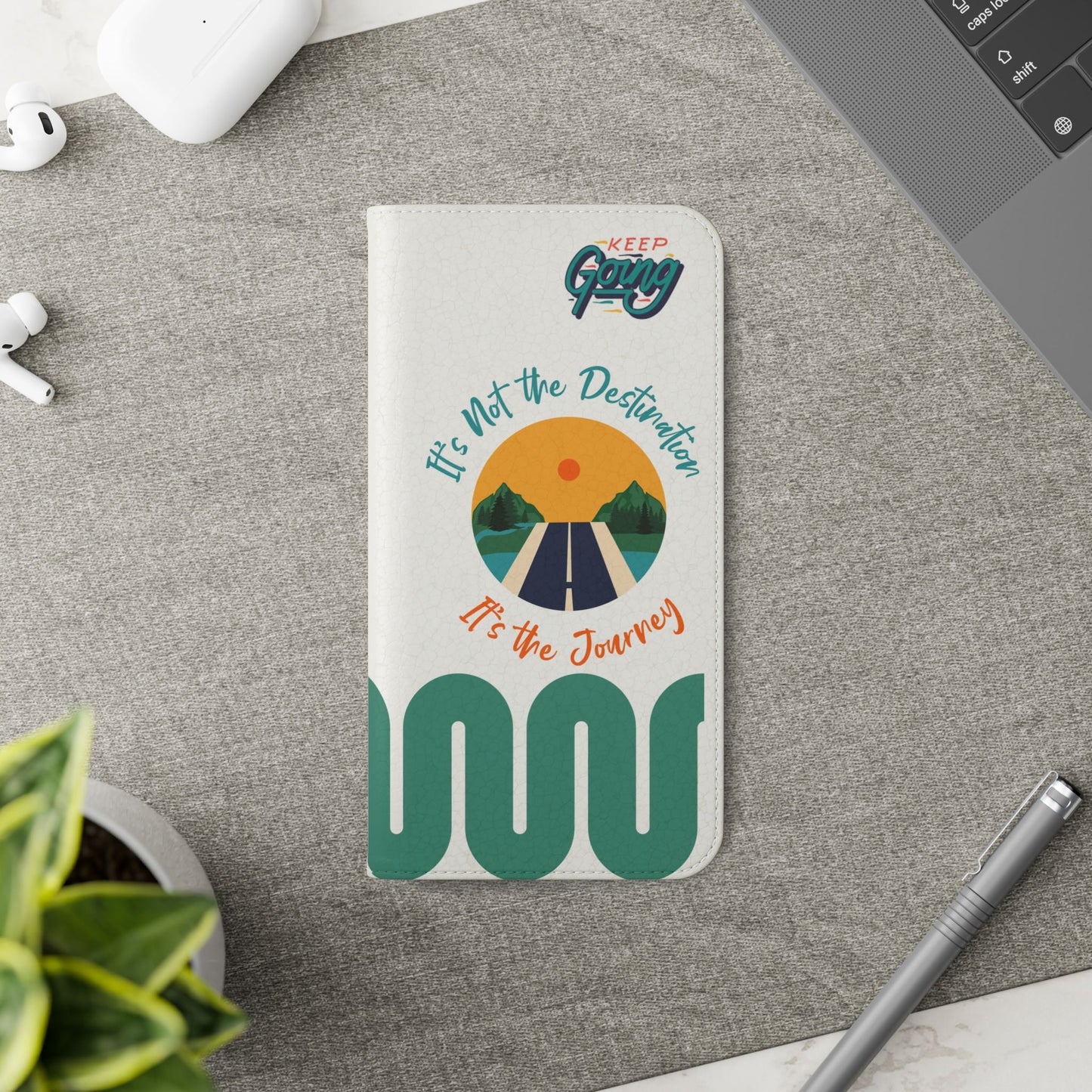 Inspirational Phone Flip Cases - Keep Going: Travel Lovers, Motivational Gifts, Phone Accessories, Road Trip Essentials, Adventure Gear