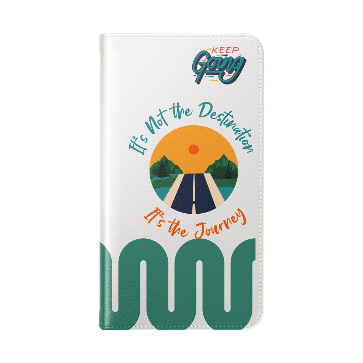 Inspirational Phone Flip Cases - Keep Going: Travel Lovers, Motivational Gifts, Phone Accessories, Road Trip Essentials, Adventure Gear