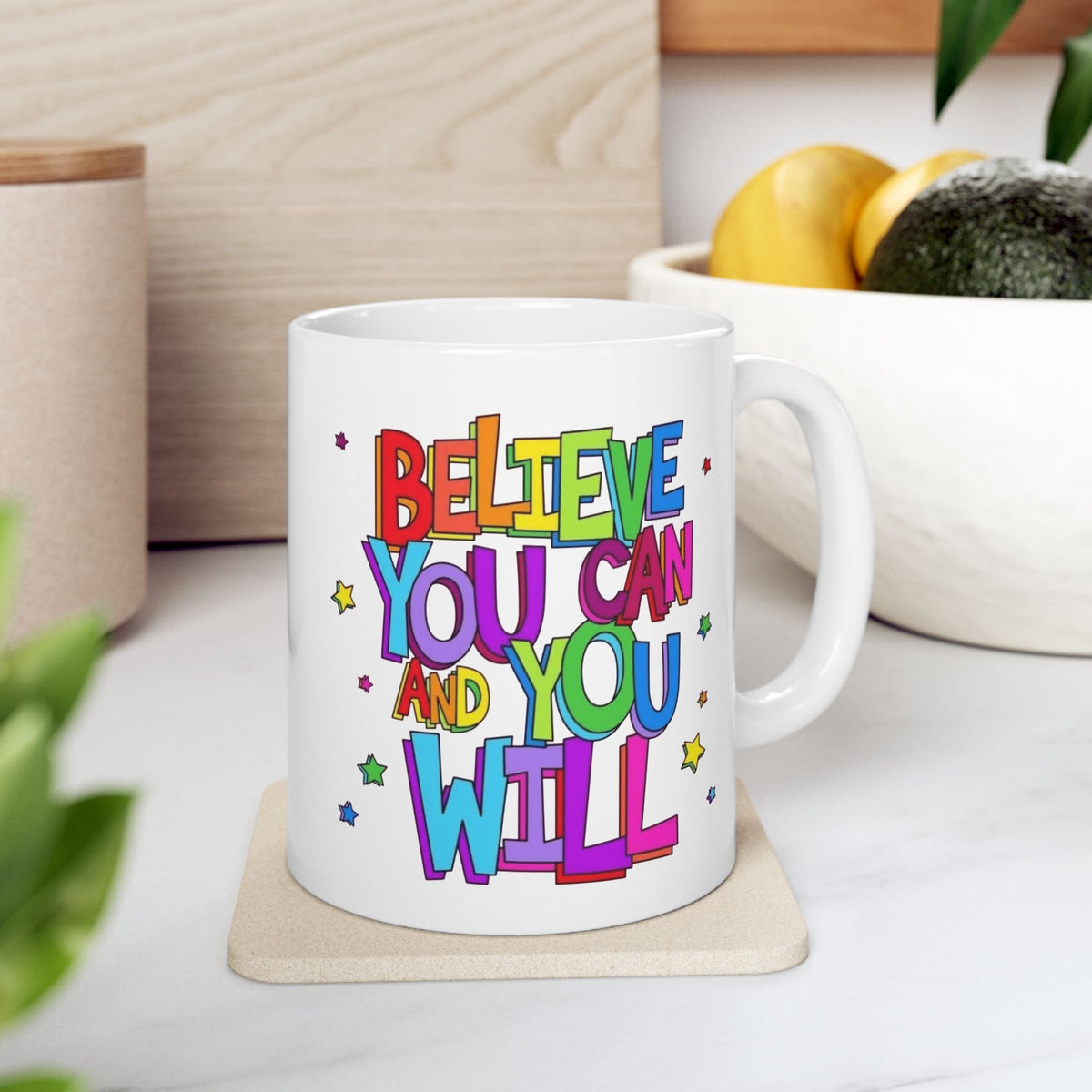 Ceramic Mug - "Believe You Can and You Will" Colorful Inspirational Coffee Cup (11oz/15oz)