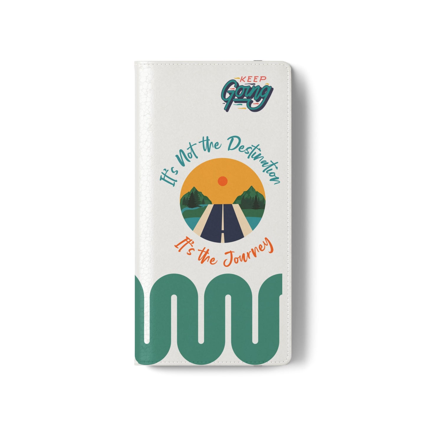 Inspirational Phone Flip Cases - Keep Going: Travel Lovers, Motivational Gifts, Phone Accessories, Road Trip Essentials, Adventure Gear